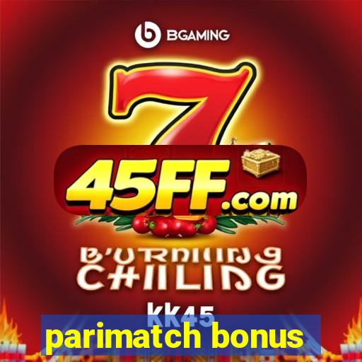 parimatch bonus